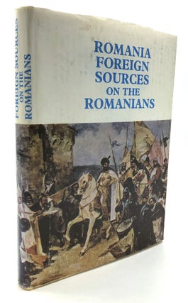 Item #H26538 Romania Foreign Sources on the Romanians - inscribed by the commander of the...
