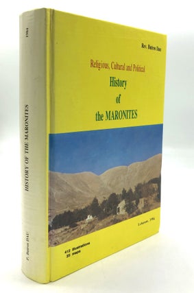 Item #H26549 History of the Maronites: Religious, Cultural and Political -- possibly inscribed....