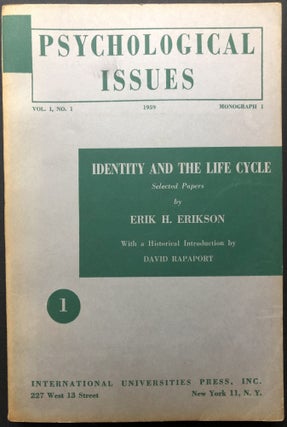 Item #H26631 Psychological Issues, Monograph 1, Vol. 1, No. 1, 1959 - Identity and the Life...