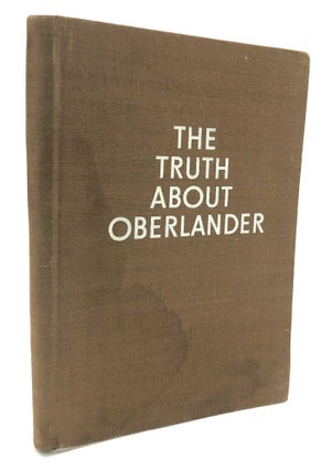 Item #H26739 The Truth About Oberlander: Brown Book on the Criminal Fascist Past of Adenauer's...
