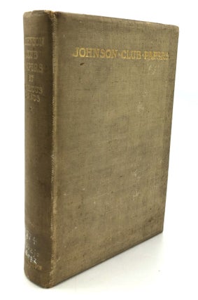 Item #H26771 Johnson Club Papers by Various Hands. Re Samuel Johnson, George H. Radford, Lionel...
