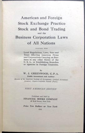 American And Foreign Stock Exchange Practice, Stock And Bond Trading, And The Business Corporation Laws Of All Nations