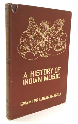 Item #H26784 A History of Indian Music, Volume One (Ancient Period). Swami Prajnanananda