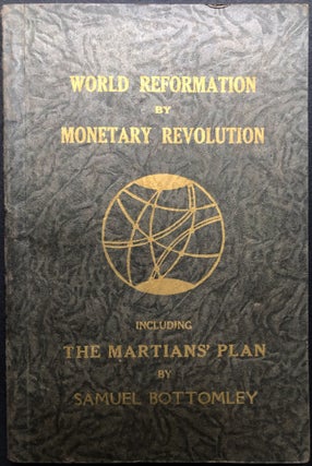 Item #H26825 The Third Message from "Mars" - World Reformation by Monetary Revolution, including...