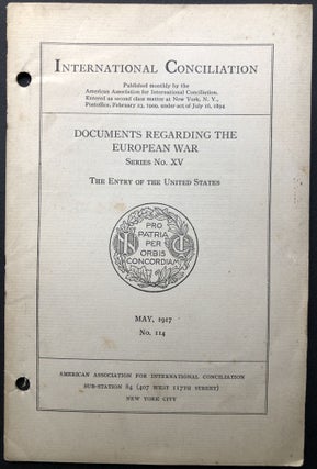 Item #H26851 Documents Regarding the European War, XV: The Entry of the United States (May 1917):...