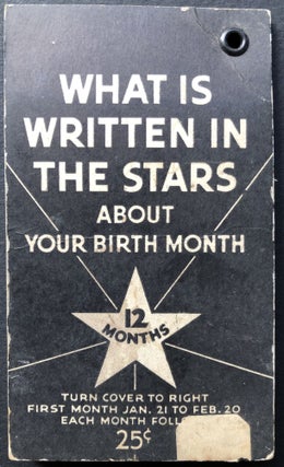 Item #H26861 What is Written in the Stars about Your Birth Month (1933). Astrology