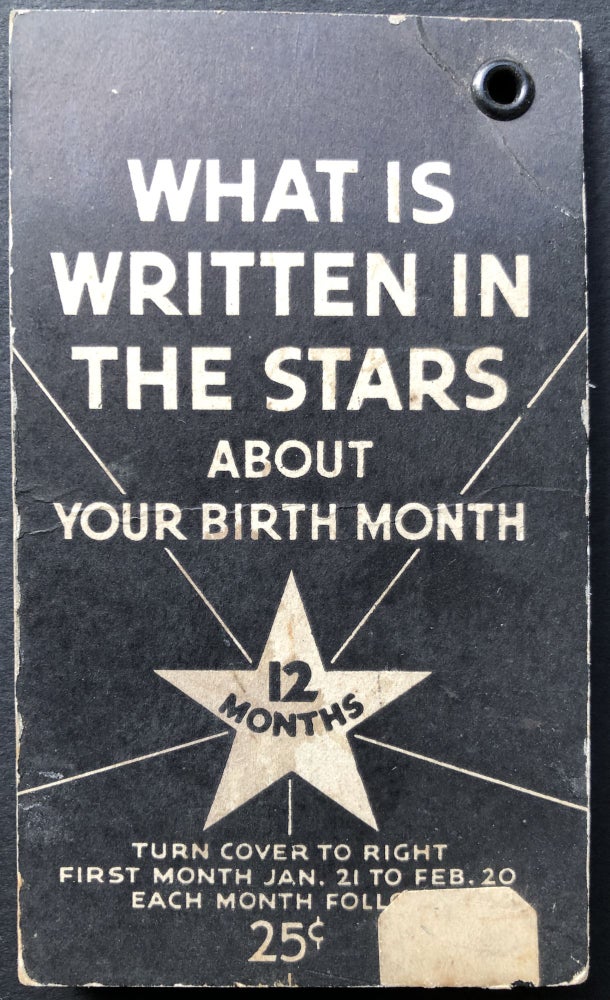Item #H26861 What is Written in the Stars about Your Birth Month (1933). Astrology.
