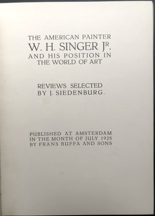 The American Painter W. H. Singer Jr. and his position in the world of art