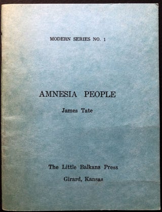 Item #H27060 Amnesia People, inscribed and with a couple annotations. James Tate