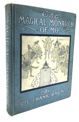 Item #H27086 The Surprising Adventures of the Magical Monarch of Mo and His People. L. Frank Baum