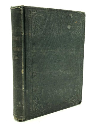 Item #H27165 The History of Pittsburgh with a brief notice of its Facilities of Communication and...