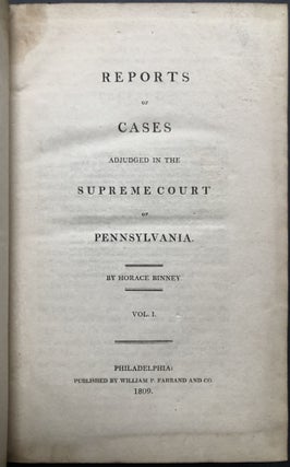 Reports of Cases Adjudged in the Supreme Court of Pennsylvania, 6 vols. complete (1799-1814) - David Aiken Reed's copies