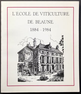 Item #H27327 L'ecole de Viticulture de Beaune 1884-1984
