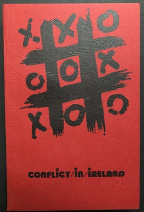 Item #H27411 Conflict in Ireland. Eileen A. Sullivan, eds Harold A. Wilson