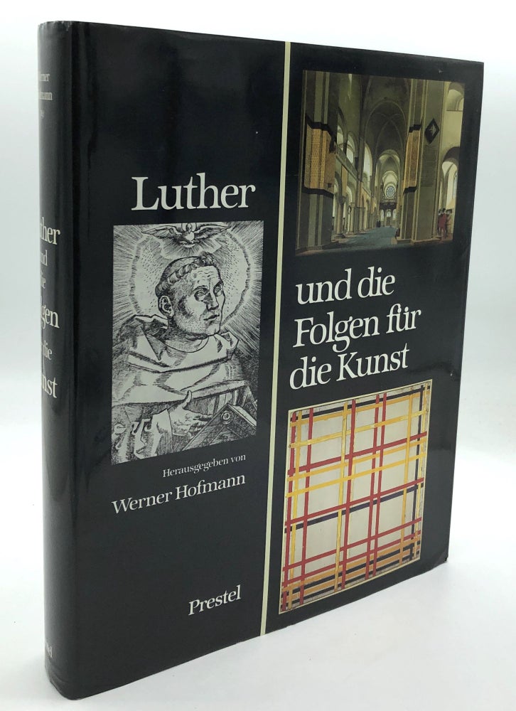 Item #H27481 Luther und die Folgen für die Kunst. Werner Hofmann, ed.
