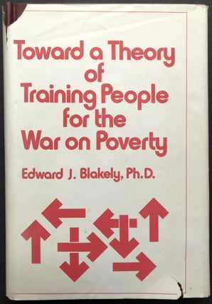 Item #H27486 Toward a Theory of Training People for the War on Poverty - inscribed. Edward J....