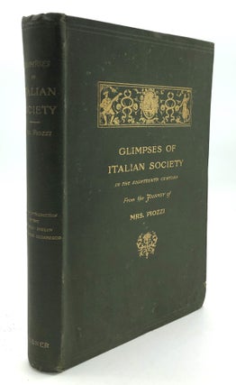 Item #H27508 Glimpses of Italian Society in the Eighteenth Century, from the 'Journey' of Mrs....