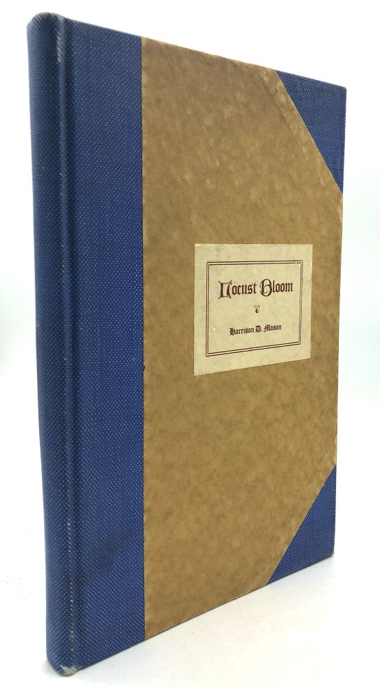 Item #H27583 Locust Bloom: Little Stories of the Ohio River Hills with Verses on Various Themes. Harrison D. Mason.