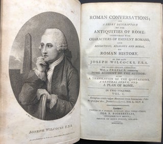 Roman Conversations; or a Short Description of the Antiquities of Rome...2 vol., 1797