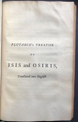 Ploutarchou Peri Isidos kai Osiridos; Plutarchi De Iside et Osiride liber; Graece et Anglice; Plutarch's Treatise of Isis and Osiris, Translated into English.