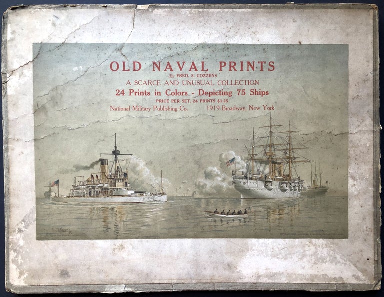 Item #H27677 Old Naval Prints, a Scarce and Unusual Collection, 24 Prints in Colors, Depicting 75 Ships (1893). Fred. S. Cozzens.