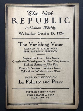 Item #H27737 The New Republic, October 15, 1924. John Dewey, Arthur M. Schlesinger
