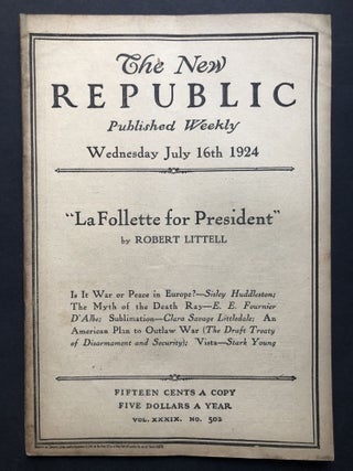 Item #H27742 The New Republic, July 16, 1924. Robert LIttell, Stark Young