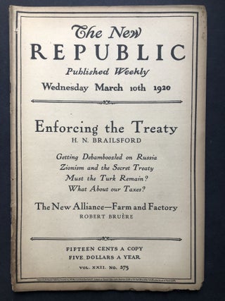 Item #H27772 The New Republic, March 10, 1920. H. N. Brailsford, Felix Frankfurter