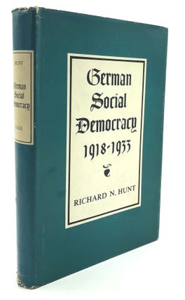 Item #H27820 German Social Democracy 1918-1933. Richard N. Hunt