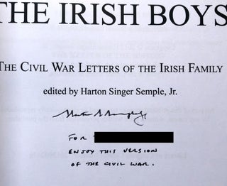 The Irish Boys: The Civil War Letters of the Irish Family -- inscribed by editor