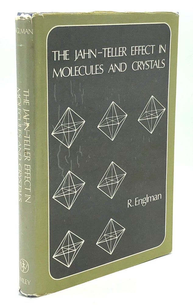 Item #H27843 The Jahn-Teller Effect in Molecules and Crystals. R. Englman.