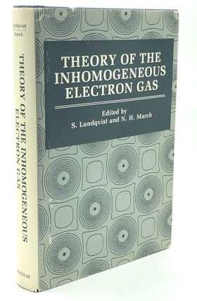 Item #H27848 Theory of the Inhomogeneous Electron Gas. S. Lundqvist, eds N. H. March