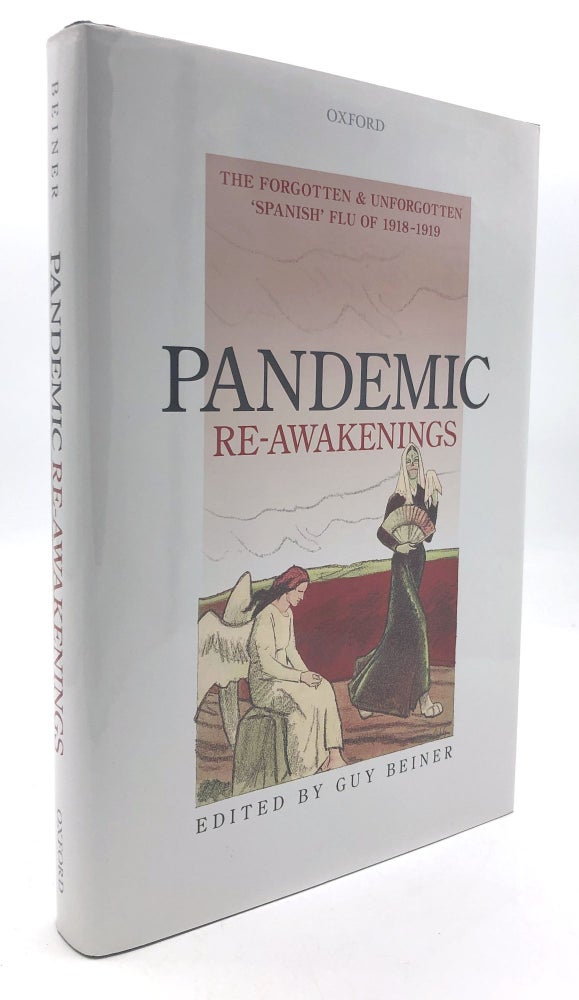 Item #H27856 Pandemic Re-Awakenings, the Forgotten & unforgotten 'Spanish' Flue of 1918-1919. Guy Beiner, ed.