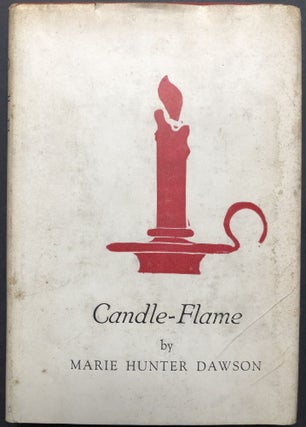 Item #H27911 Candle-Flame (Poems -- signed). Marie Hunter Dawson