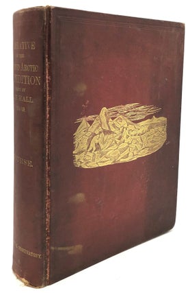 Item #H27961 Narrative of the Second Arctic Expedition Made by Charles F. Hall: His Voyage to...