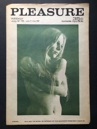 Item #H28102 Pleasure, Vol. 1. no. 12, July 9-15, 1969 (raunchy underground newspaper). Larry...