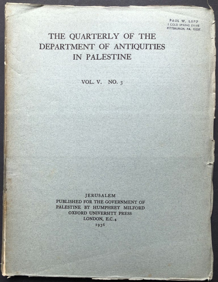 Item #H28208 The Quarterly of the Department of Antiquities in Palestine, Vol. V no. 3, 1936. D. C. Baramki E. T. Richmond, W. A. Heurtley.
