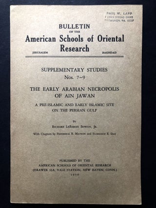 Item #H28215 The Early Arabian Necropolis of Ain Jawan... [Bulletin of the American Schools of...