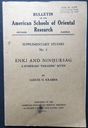 Item #H28220 Enki and Ninhursag, a Sumerian "Paradise" Myth [Bulletin of the American Schools of...