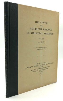 Item #H28236 The Annual of the American Schools of Oriental Research, Vol. IX, 1927-1928. Henry...