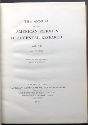 The Annual of the American Schools of Oriental Research, Vol. VII, 1925-1926