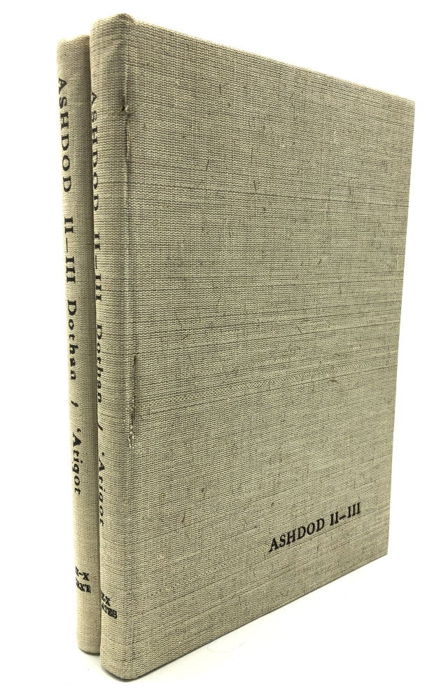 Item #H28244 Ashdod II-III: The Second and Third Seasons of Excavations 1963, 1965, Soundings in 1967. 2 volumes, plates and text. M. Dothan.
