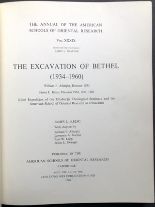 The Escavation of Bethel (1`934-1960): Annual of the ASOR, Vol. XXXIX