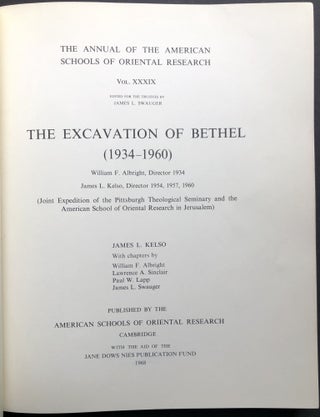 The Escavation of Bethel (1`934-1960): Annual of the ASOR, Vol. XXXIX