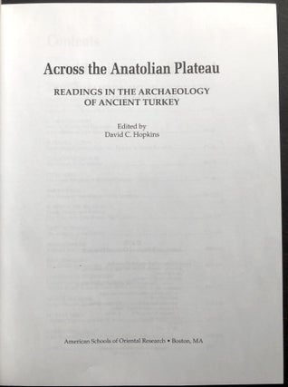 Across the Anatolian Plateau: Readings in the Archaeology of Ancient Turkey - ASOR Annual Vol. 57