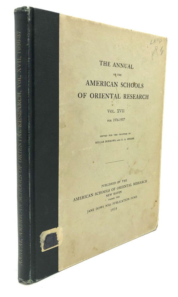 Item #H28278 The Excavation of Tell Beit Mirsim, Vol. II: The Bronze Age; The Annual of the American Schools of Oriental Research, Vol. XVII, 1936-1937. Millar Burrows, eds. William Foxwell Albright E. A. Speiser.