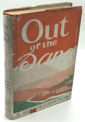 Item #H28418 Out of the Sand (Derrick Fiction, inscribed). E. George Lindstrom