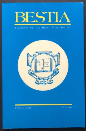 Item #H28451 Bestia, Yearbook of the Beast Fable Society, Volume Three, May 1991. Benjamin...