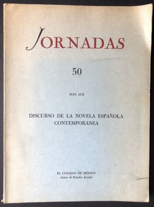 Item #H28457 Discurso De La Novela Española Contemporánea. Jornadas 50 (1945), inscribed by...