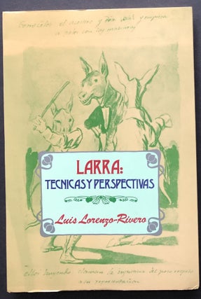 Item #H28478 Larra: Tecnicas y Perspectivas -- inscribed. Mario Jose de Larra, Luis Lorenzo-Rivera
